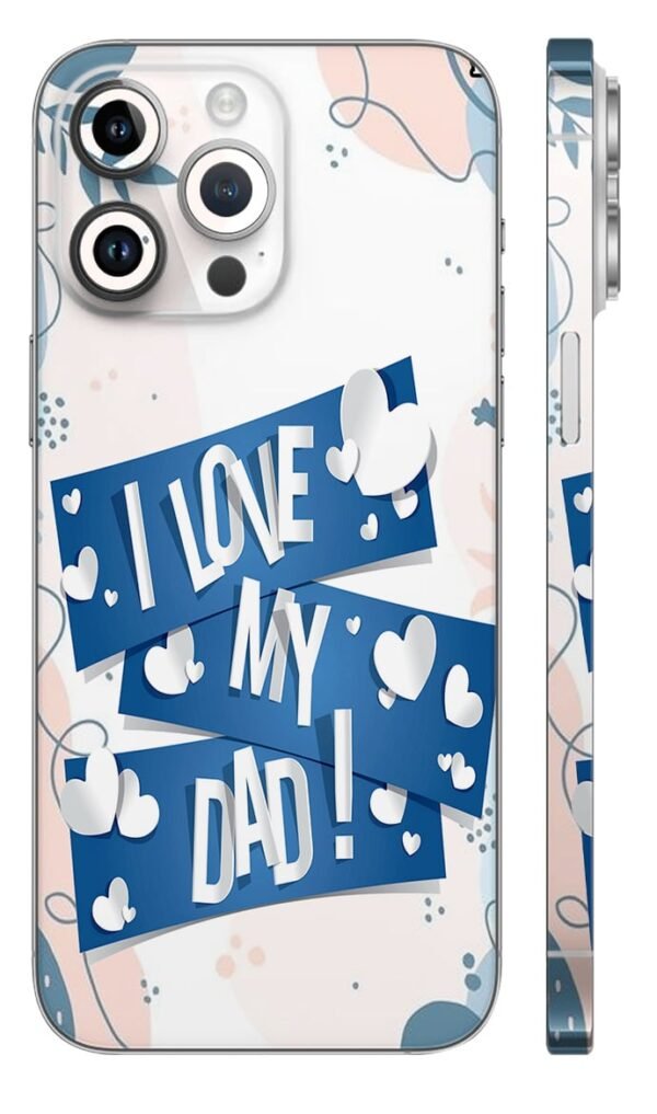 love My Dad Mobile Warp - Mix Designs | Buy at Mdprints.in